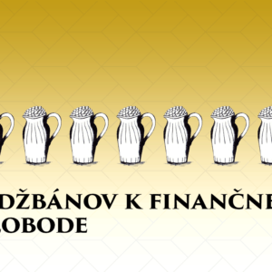 7 džbánov k finančnej slobode