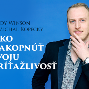 Ako nakopnúť svoju príťažlivosť