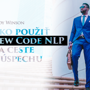 Ako použiť New Code NLP na ceste k úspechu