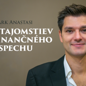 Mark Anastasi - 7 tajomstiev finančného úspechu