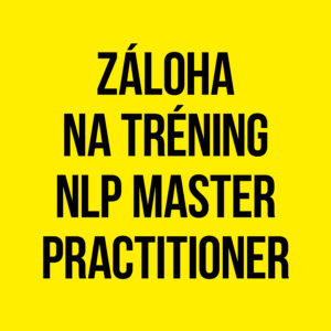 Záloha na Tréning NLP Master Practitioner
