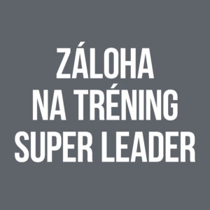 Záloha na tréning Super Leader
