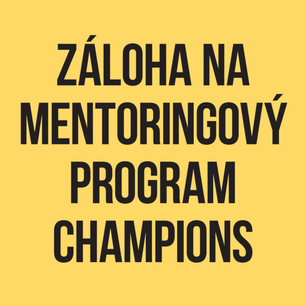 Záloha na mentoringový program Champions