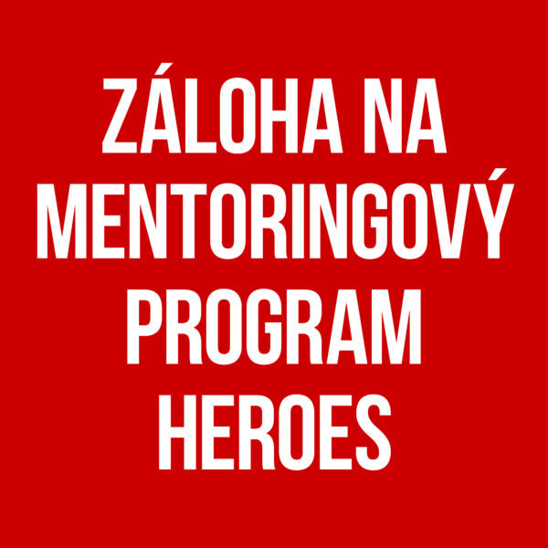 Záloha na mentoringový program Heroes