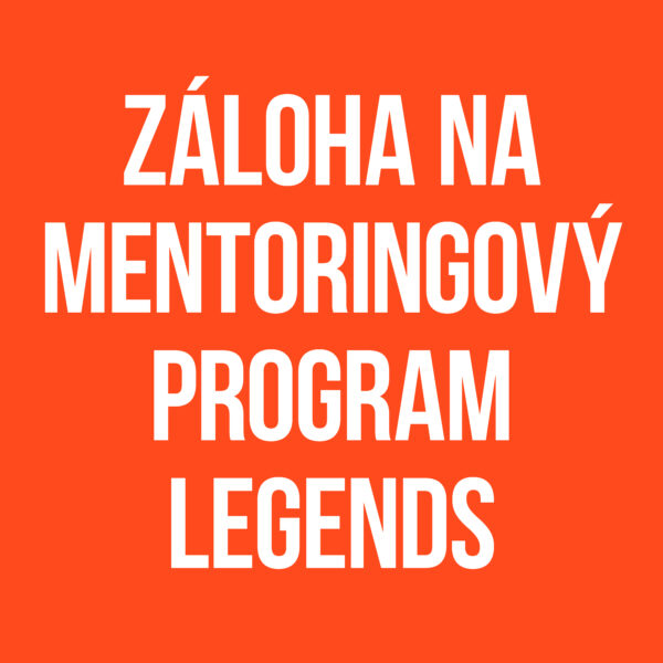 Záloha na mentoringový program Legends