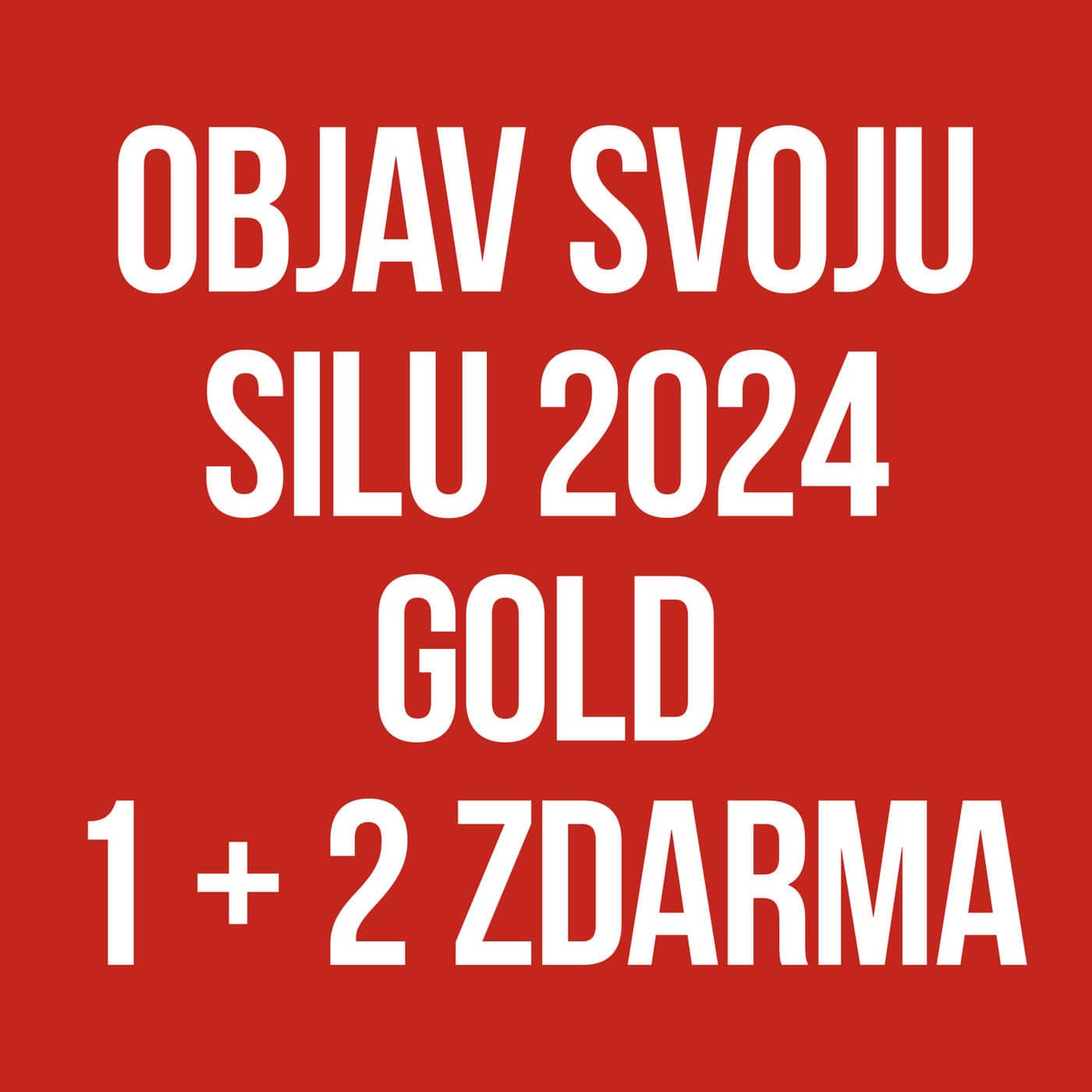 Objav Svoju Silu 2024 GOLD 1 + 2 ZDARMA