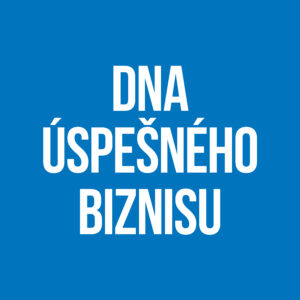 DNA úspešného biznisu