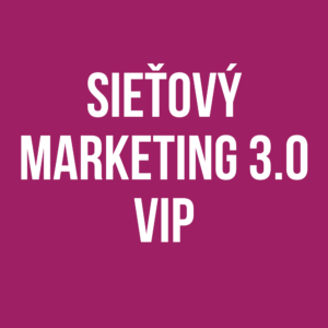 VIP vstupenka na tréning Sieťový marketing 3.0