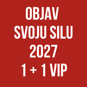Objav Svoju Silu 2027 VIP 1 + 1